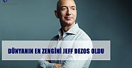 Amazon’un sahibi Jeff Bezos Dünyanın En Zengini