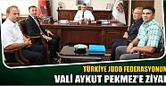 Türkiye Judo Federasyonundan Vali Aykut Pekmez’e Ziyaret